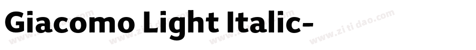 Giacomo Light Italic字体转换